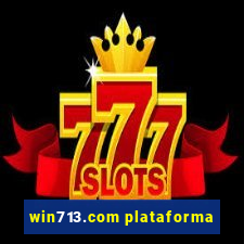 win713.com plataforma